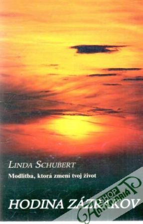 Hodina zázrakov - Schubert Linda