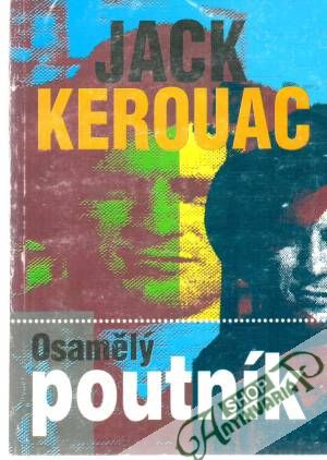 Osamělý poutník - Kerouac Jack