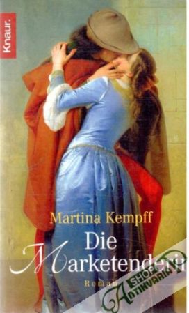 Die Marketenderin - Kempff Martina