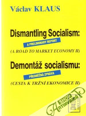 Dismantling Socialism - Demontáž socialismu - Klaus Václav