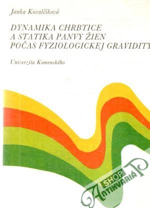 Dynamika chrbtice a statika panvy žien počas fyziologickej gravidity - Kovalčíková Janka