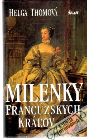 Milenky francúzskych kráľov - Thomová Helga