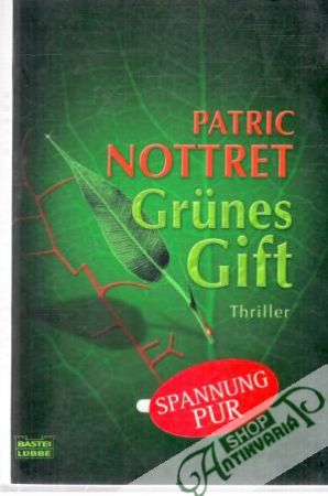 Grunes Gift - Nottret Patric