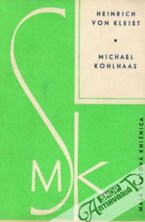 Michael Kohlhaas - Kleist Heinrich