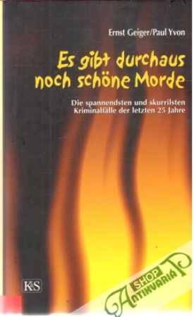 Es gibt durchaus noch schone Morde - Geiger Ernst, Yvon Paul