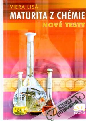 Maturita z chémie - nové testy - Lisá Viera