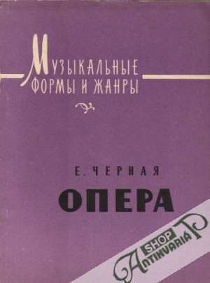 Opera - Černaja E.S.
