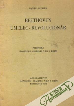 Beethoven - umelec - revolucionár - Nováček Zdeněk