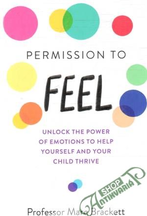 Permission to feel - Brackett Marc