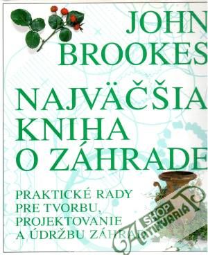 Najväčšia kniha o záhrade - Brookes John