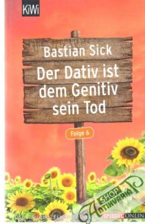 Der Dativ ist dem Genitiv sein Tod - folge 6. - Sick Bastian