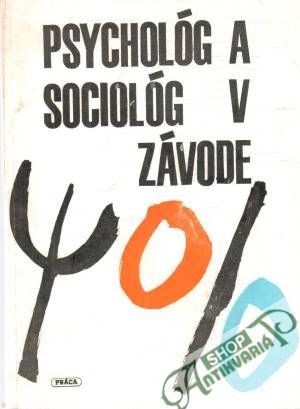 Psychológ a sociológ v závode - Jurovský A.