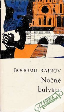 Nočné bulváre - Rajnov Bogomil