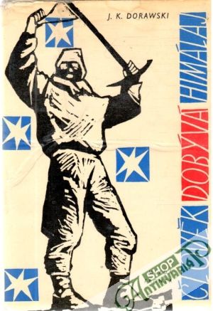 Člověk dobývá Himaláj - Dorawski J.K.