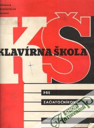Klavírna škola pre začiatočníkov - Bohmová, Grunfeldová, Sarauer
