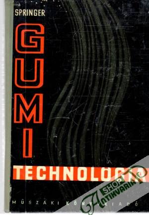 Gumitechnológia - Springer A.