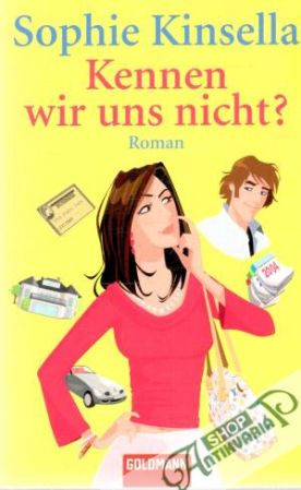 Kennen wir uns nicht? - Kinsella Sophie