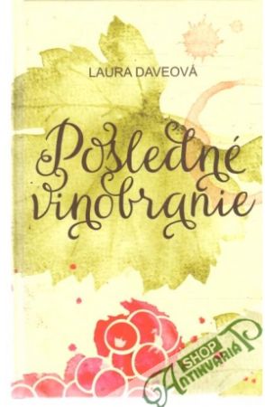 Posledné vinobranie - Daveová Laura