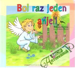 Bol raz jeden anjelik - Derlicka Barbara