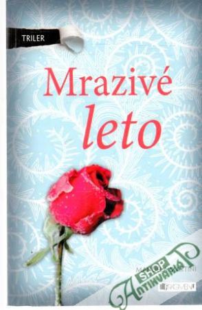 Mrazivé leto - Martini Manuela