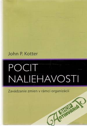 Pocit naliehavosti - Kotter John P.