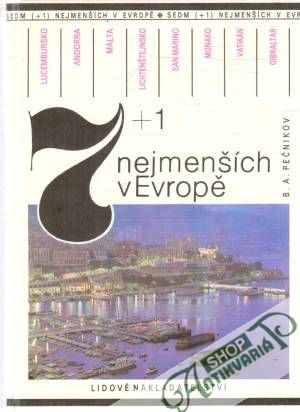 7+1 nejmenších v Evropě - Pečnikov B.A.