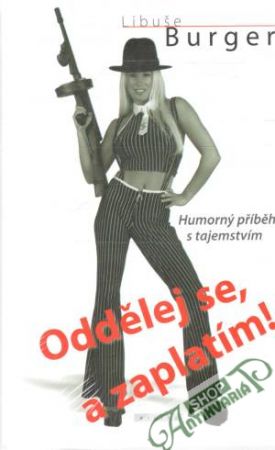 Oddělej se, a zaplatím! - Burger Libuše