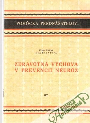 Zdravotná výchova v prevencii neuróz - Balážová Eva