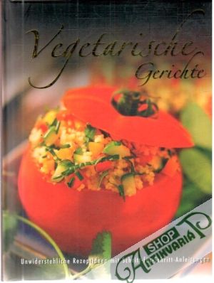 Vegetarische Gerichte - Kolektív autorov