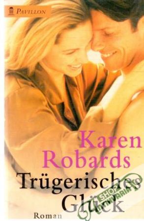 Trugerisches Gluck - Robards Karen