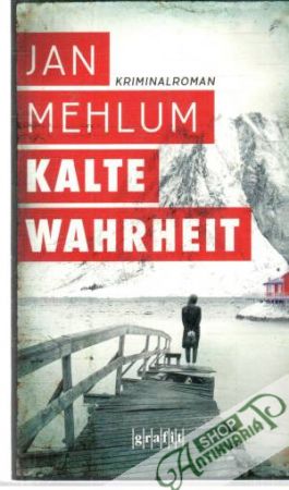 Kalte Wahrheit - Mehlum Jan
