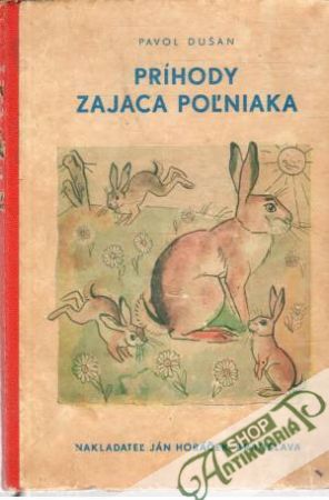 Príhody zajaca Poľniaka - Dušan Pavol