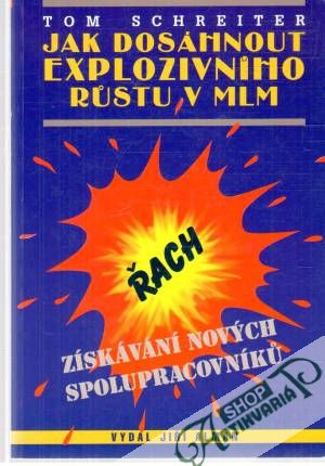 Jak dosáhnout explozivního rustu v MLM - Schreiter Tom