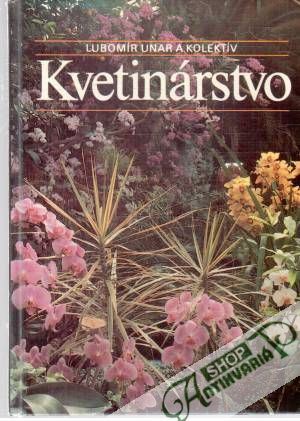 Kvetinárstvo - Unar Lubomír a kolektív