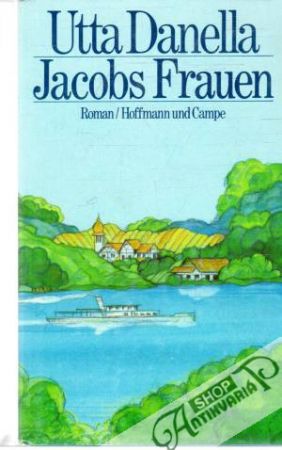 Jacobs Frauen - Danella Utta