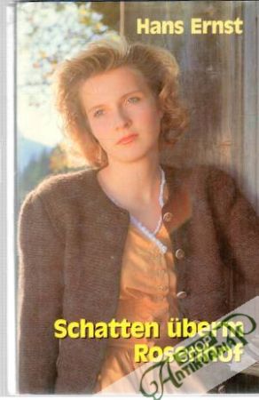 Schatten uberm Rosenhof - Ernst Hans
