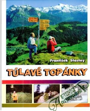 Túlavé topánky - Šťastný František