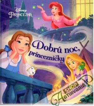 Dobrú noc, princezničky - Kolektív autorov