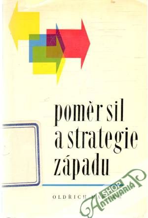 Poměr sil a strategie západu - Mahler Oldřich