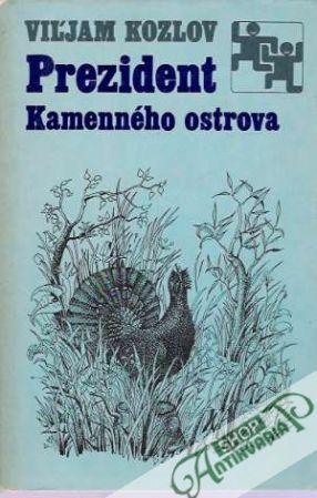 Prezident Kamenného ostrova - Kozlov Viľjam