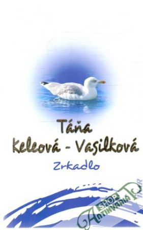 Zrkadlo - Keleová - Vasilková Táňa