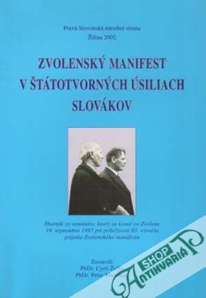 Zvolenský manifest v štátotvorných úsiliach Slovákov - Žuffa / Maruniak