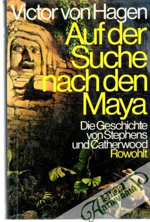 Auf der Suche nach den Maya - Hagen Victor
