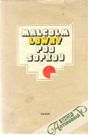 Pod sopkou - Lowry Malcolm