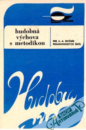Hudobná výchova s metodikou - Kolektív autorov