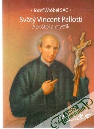 Svätý Vincent Pallotti - Wróbel Jozef