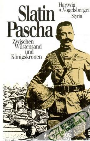 Slatin Pascha - Vogelsberger Hartwig A.