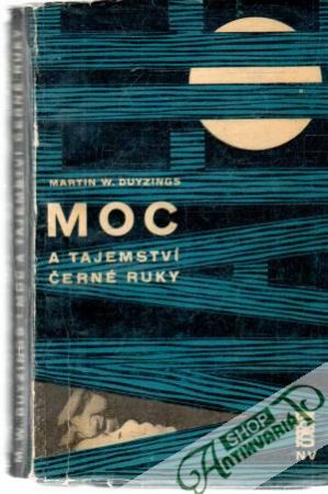 Moc a tajemství černé ruky - Duyzings Martin W.