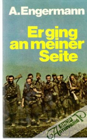 Er ging an meiner Seite - Engermann A.