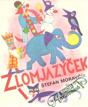 Zlomjazýček - Moravčík Štefan